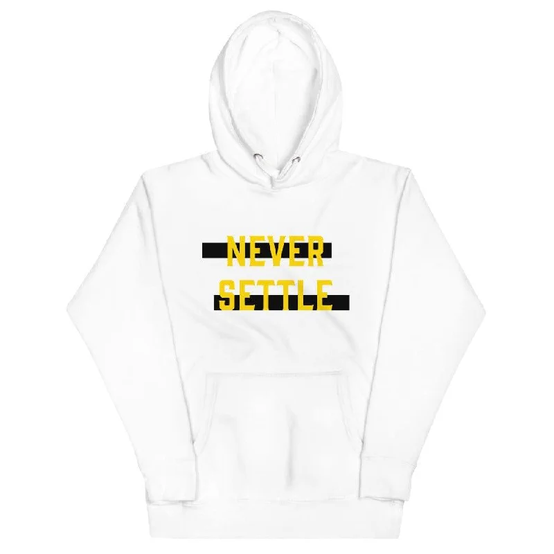 Never Settle Statement Unisex Hoodie High-neck Sweatshirt Hoodie